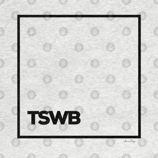 TSWB by satheemuahdesigns